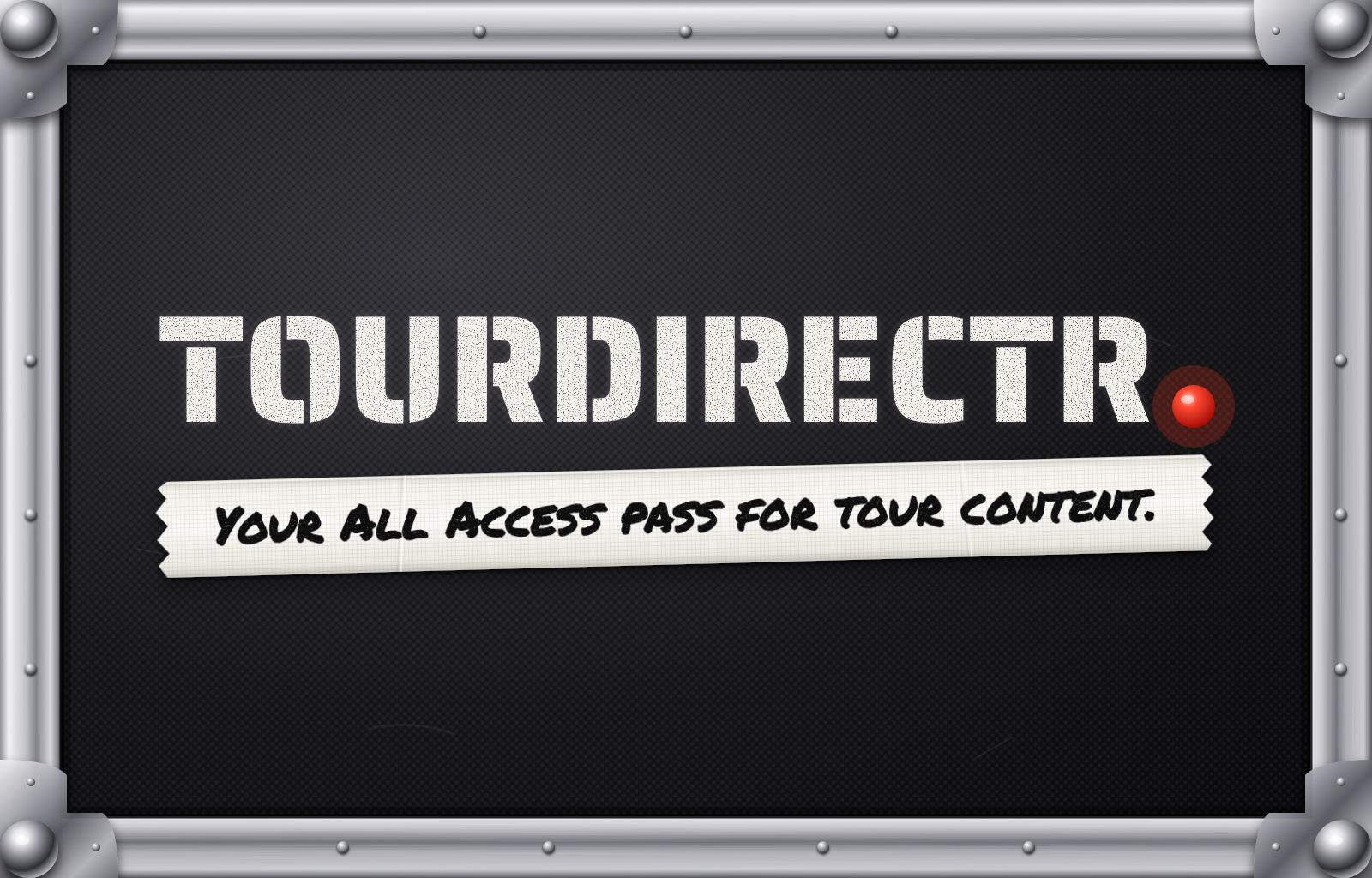 TourDirectr. Your All Access pass for tour content.